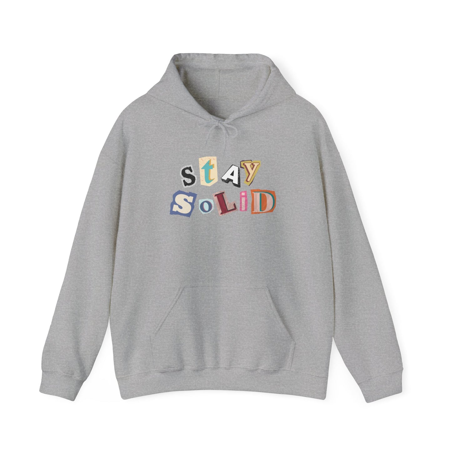 STAY SOLID Letters Hoodie