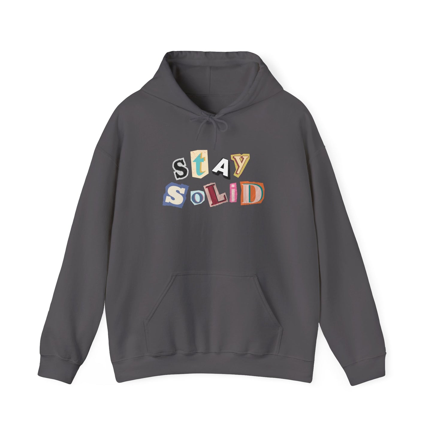 STAY SOLID Letters Hoodie