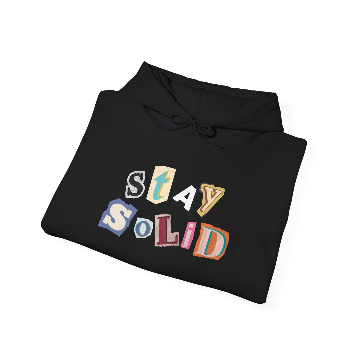 STAY SOLID Letters Hoodie