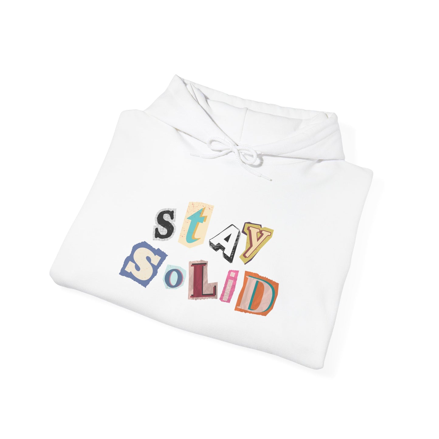 STAY SOLID Letters Hoodie