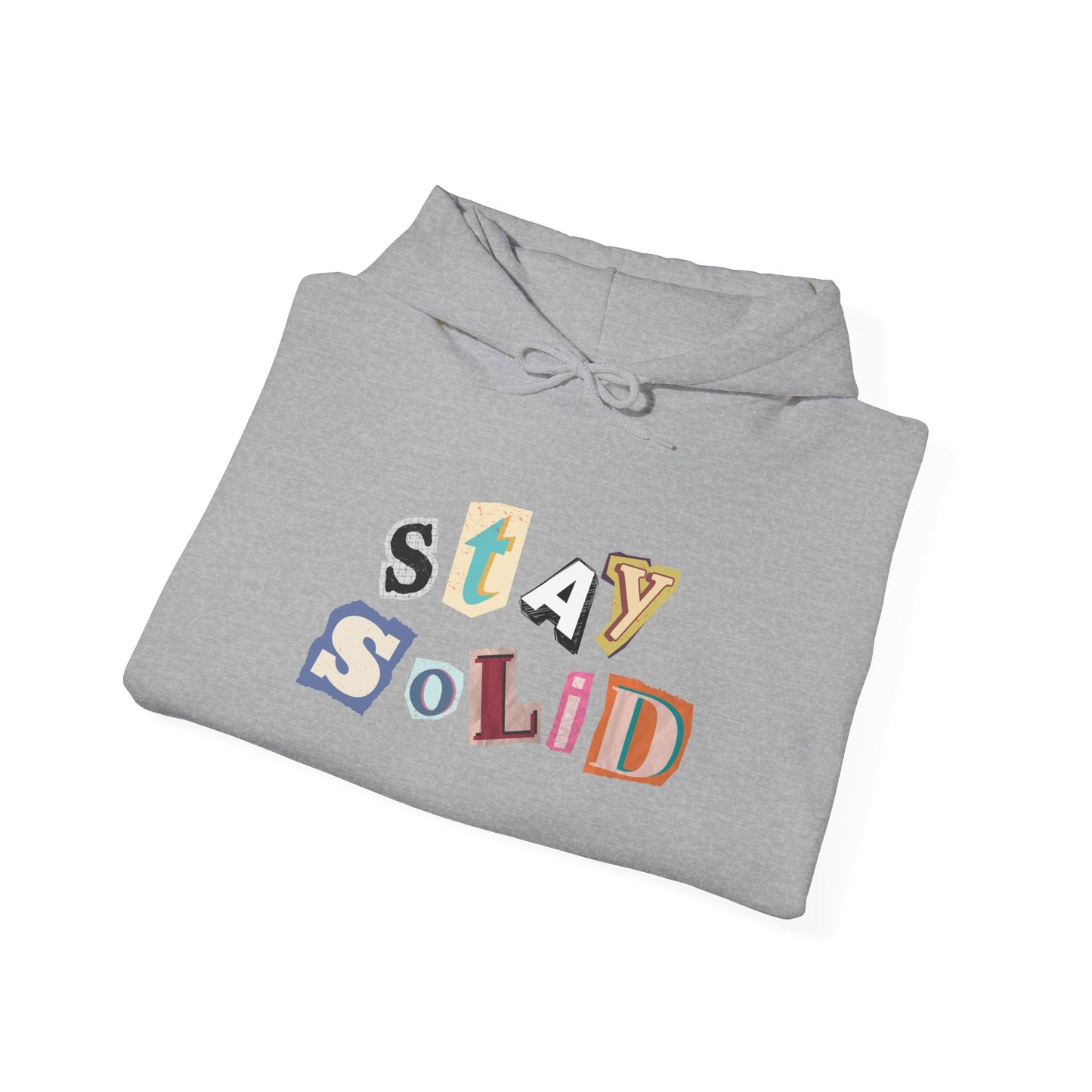 STAY SOLID Letters Hoodie